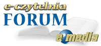 Forum FORUM e-czytelni 'e media' Strona Główna